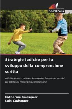 Paperback Strategie ludiche per lo sviluppo della comprensione scritta [Italian] Book