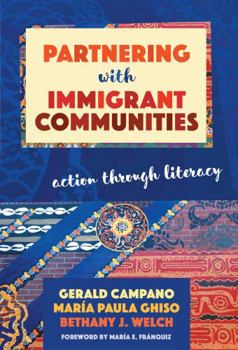 Paperback Partnering with Immigrant Communities: Action Through Literacy Book