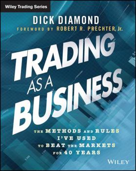 Paperback Trading as a Business: The Methods and Rules I've Used to Beat the Markets for 40 Years Book