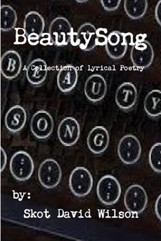 Paperback BeautySong, A Collection of Lyrical Poetry Book