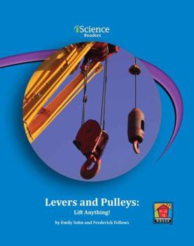 Library Binding Levers and Pulleys: Lift Anything! Book