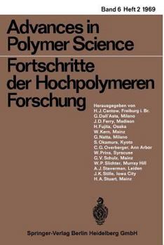 Advances in Polymer Science, Volume 6/2: Fortschritte Der Hochpolymeren-Forschung - Book  of the Advances in Polymer Science