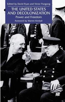 Hardcover The United States and Decolonization: Power and Freedom Book