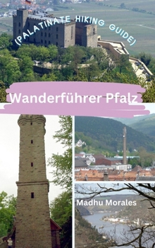 Hardcover Wanderführer Pfalz (Palatinate Hiking Guide) Book