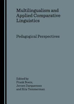 Hardcover Multilingualism and Applied Comparative Linguistics: Pedagogical Perspectives Book