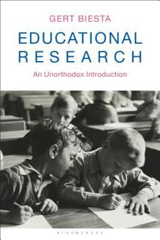 Hardcover Educational Research: An Unorthodox Introduction Book