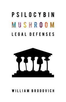 Paperback Psilocybin Mushroom Legal Defenses Book