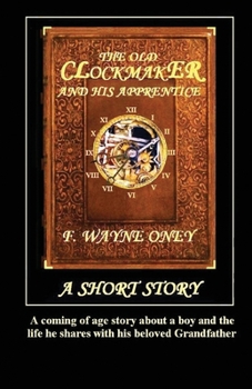 Paperback The Old Clockmaker and His Apprentice Book