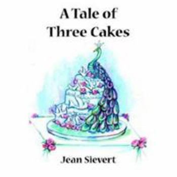 Paperback A Tale of Three Cakes Book