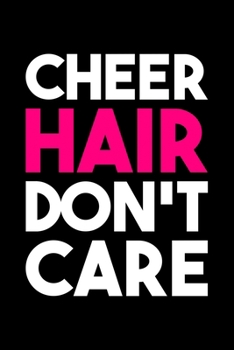 Cheer Hair Don't Care: Lined A5 Notebook for Cheerleaders