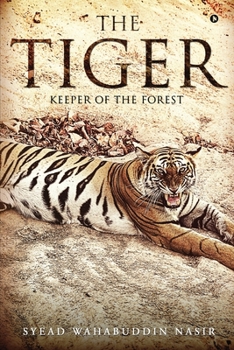 Paperback The Tiger: Keeper of the Forest Book