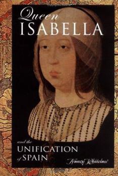 Library Binding Queen Isabella and the Unification of Spain Book