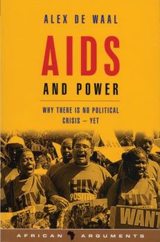 Paperback AIDS and Power: Why There Is No Political Crisis - Yet Book