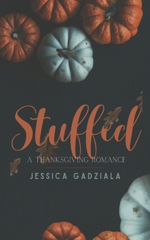 Paperback Stuffed: A Thanksgiving Romance Book