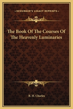 The Book Of The Courses Of The Heavenly Luminaries
