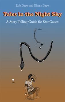 Paperback Tales in the Night Sky: A gentle introduction to star gazing Book