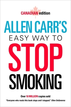 Paperback Allen Carr's Easy Way to Stop Smoking: Canadian Edition Book