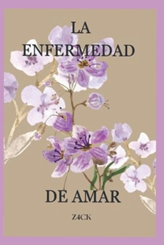 Paperback La Enfermedad de Amar [Spanish] Book