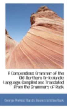 Paperback A Compendious Grammar of the Old-Northern or Icelandic Language Book
