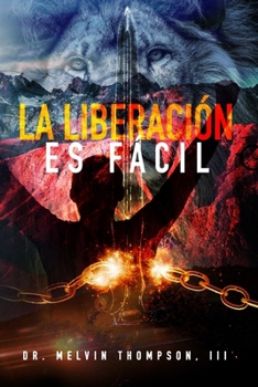 Paperback La Liberacion Es Facil [Spanish] Book