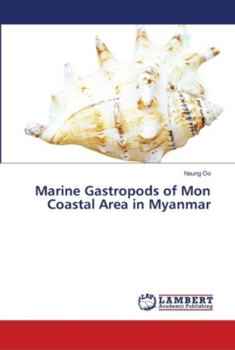 Paperback Marine Gastropods of Mon Coastal Area in Myanmar Book