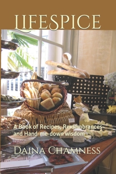 Paperback LifeSpice: A Book of Recipes, Remembrances and Hand-me-down wisdom Book