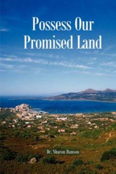 Possess Our Promised Land