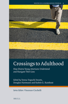 Paperback Crossings to Adulthood: How Diverse Young Americans Understand and Navigate Their Lives Book