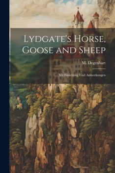 Paperback Lydgate's Horse, Goose and Sheep: Mit Einleitung und Anmerkungen Book