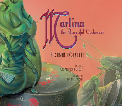 Hardcover Martina the Beautiful Cockroach: A Cuban Folktale Book