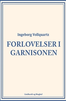 Paperback Forlovelser i garnisonen [Danish] Book