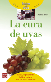 Paperback La Cura de Uvas [Spanish] Book