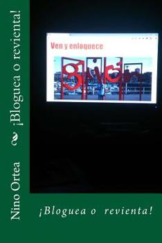 Paperback ¡Bloguea o revienta! [Spanish] Book