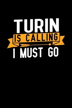 Turin is calling I Must go: Graph Paper Vacation Notebook with 120 pages 6x9 perfect as math book, sketchbook, workbook and diary