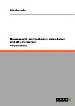 Paperback Humangenetik - Anwendbarkeit, soziale Folgen und ethische Grenzen [German] Book
