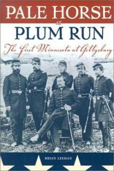 Hardcover Pale Horse at Plum Run: The First Minnesota at Gettsyburg Book