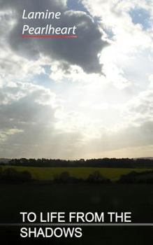 Paperback To Life from the Shadows Book