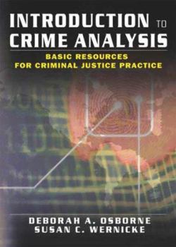 Paperback Introduction to Crime Analysis: Basic Resources for Criminal Justice Practice Book