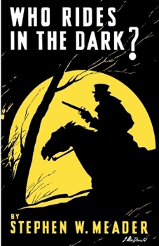 Paperback Who Rides In The Dark? Book