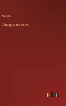 Hardcover Catalogue des Livres [French] Book