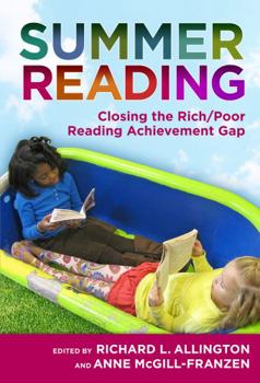 Paperback Summer Reading: Closing the Rich/Poor Reading Achievement Gap Book
