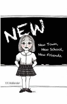 Paperback New: New town, New school, New friends Book