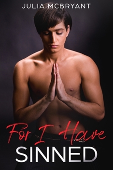 Paperback For I Have Sinned: Bastian and Rob 1 Book