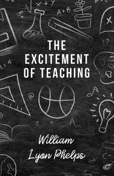 Paperback The Excitement of Teaching Book
