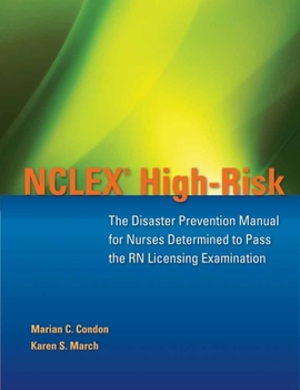 Paperback NCLEX High-Risk: The Disaster Prevention Manual for Nurses Determined to Pass the RN Licensing Examination: The Disaster Prevention Manual for Nurses Book