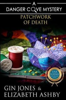 Paperback Patchwork of Death: A Danger Cove Quilting Mystery Book