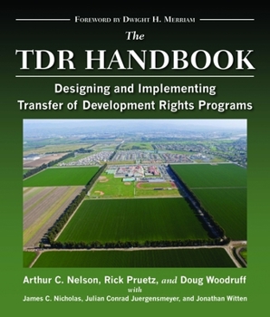 Paperback The TDR Handbook: Designing and Implementing Transfer of Development Rights Programs Book