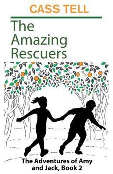 Paperback The Amazing Rescuers: The Adventures of Amy and Jack, Book 2 Book