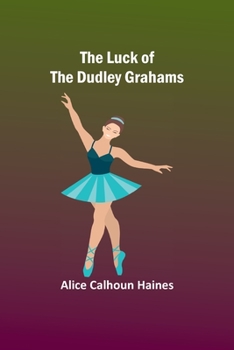 Paperback The Luck of the Dudley Grahams Book