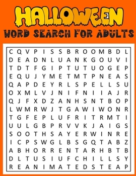 Paperback Halloween Word Search For Adults: Puzzle Activity Book For Adults - With Key Solution Pages: Exercise your brain and fill your heart Book